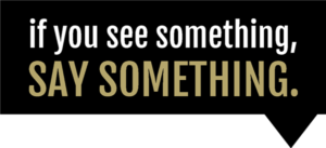 If you see something say somthing