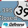 Road Closed 395