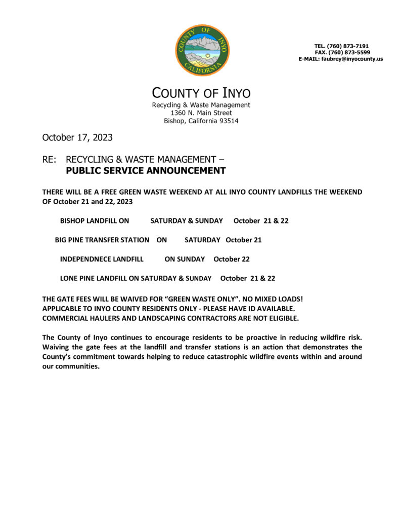 PSA FREE GREEN WASTE WEEKEND AT ALL INYO COUNTY LANDFILLS THE WEEKEND
